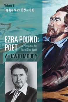 Paperback Ezra Pound: Poet: Volume II: The Epic Years Book