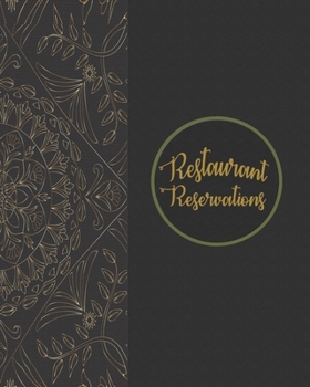 Paperback Restaurant Reservations: Restaurant Reservations With Space For Names And Contact Information Book