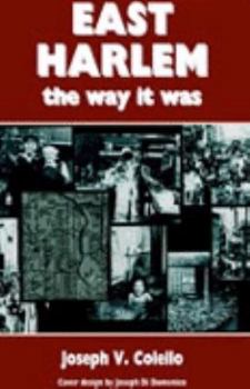 Hardcover East Harlem, the Way It Was Book