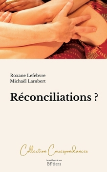 Paperback Réconciliations ? (French Edition) [French] Book