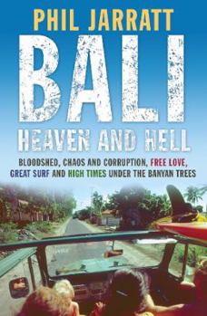 Paperback Bali: Heaven and Hell Book