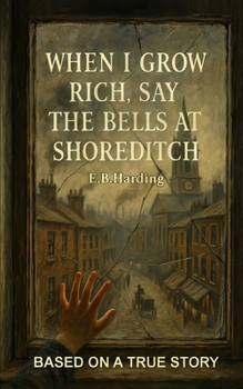 When I grow rich, say the bells at Shoreditch