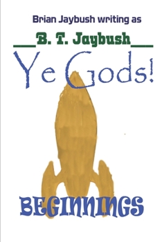 Paperback Ye Gods! Beginnings Book