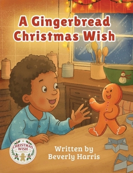 Paperback A Gingerbread Christmas Wish Book