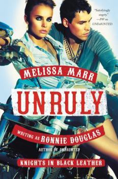 Unruly - Book #2 of the Knights in Black Leather