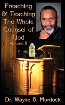 Paperback Preaching & Teaching the Whole Counsel of God Volume II Book