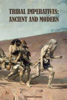 Paperback Tribal Imperatives: Ancient and Modern Book