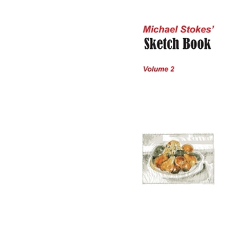 Paperback Michael Stokes' Sketch Book Volume 2 Book