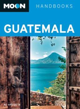 Paperback Moon Guatemala (Moon Handbooks) Book
