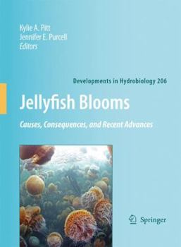 Hardcover Jellyfish Blooms: Causes, Consequences and Recent Advances Book