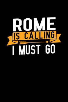 Rome is calling I Must go: Graph Paper Vacation Notebook with 120 pages 6x9 perfect as math book, sketchbook, workbook and diary