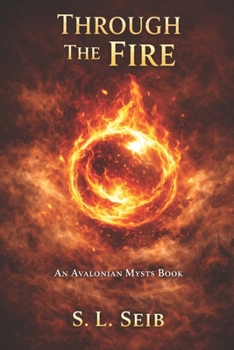 Paperback Avalonian Mysts: Through The Fire Book