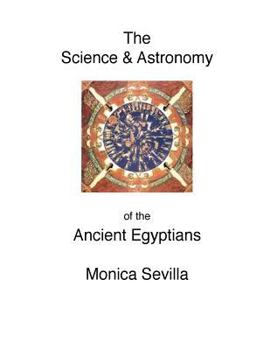 Paperback The Science and the Astronomy of the Ancient Egyptians Book