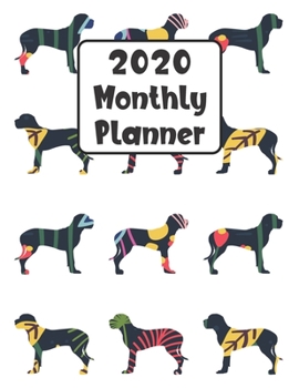 Paperback 2020 Monthly Planner: Great Dane Dog - 12 Month Planner Calendar Organizer Agenda with Habit Tracker, Notes, Address, Password, & Dot Grid P Book