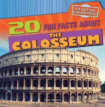 Library Binding 20 Fun Facts about the Colosseum Book