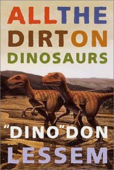 Paperback All the Dirt on Dinosaurs Book