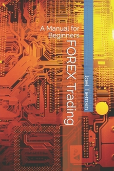 Paperback FOREX Trading: A Manual for Beginners Book
