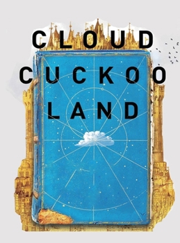 Cloud Cuckoo Land: A Novel by Anthony Doerr notebook hardcover with 8.5 x 11 in 100 pages