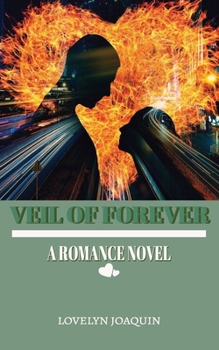 Paperback Veil of Forever: A Romance Novel Book