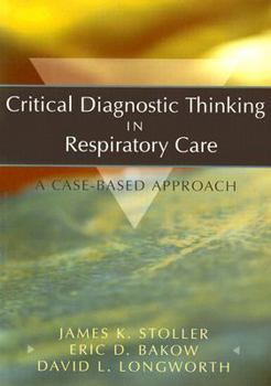 Paperback Critical Diagnostic Thinking in Respiratory Care: A Case-Based Approach Book