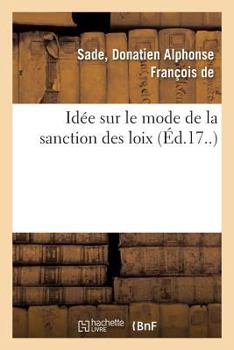 Paperback Idée Sur Le Mode de la Sanction Des Loix [French] Book