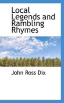 Paperback Local Legends and Rambling Rhymes Book