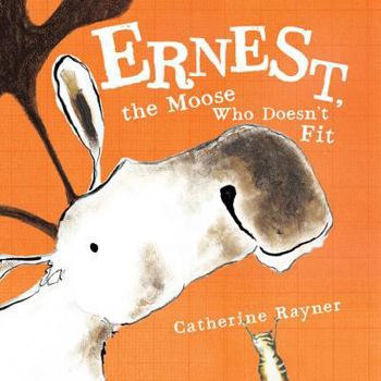 Hardcover Ernest, the Moose Who Doesn't Fit Book