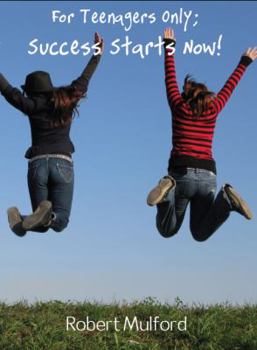 Paperback For Teenagers Only; Success Starts Now! Book