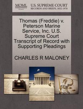 Paperback Thomas (Freddie) V. Peterson Marine Service, Inc. U.S. Supreme Court Transcript of Record with Supporting Pleadings Book