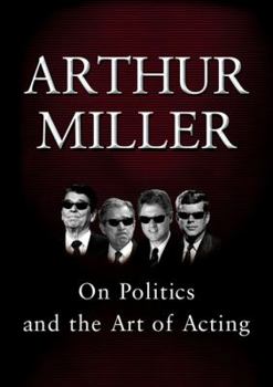 Hardcover On Politics and the Art of Acting Book
