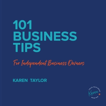 Paperback 101 Business Tips for Independent Business Owners Book