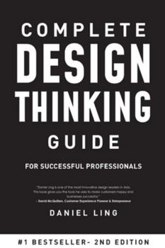 Paperback Complete Design Thinking Guide for Successful Professionals Book