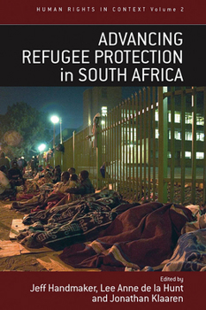 Paperback Advancing Refugee Protection in South Africa Book