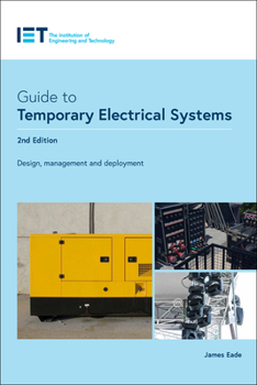 Paperback Guide to Temporary Electrical Systems: Design, Management and Deployment Book