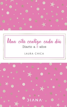 Paperback Una Cita Contigo Cada Día: Diario a 3 Años [Spanish] Book