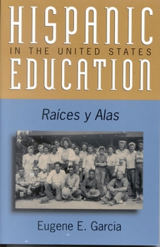Paperback Hispanic Education in the United States: Ra'ces Y Alas Book