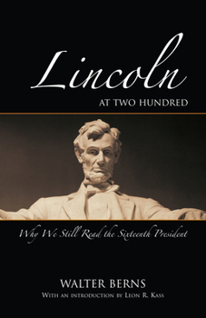 Paperback Lincoln at Two Hundred: Why We Still Read the Sixteenth President Book