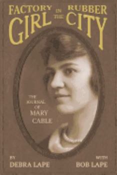 Paperback Factory Girl in the Rubber City: The Journal of Mary Cable Book