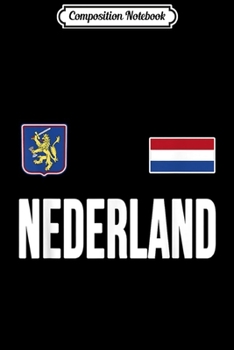 Composition Notebook: Dutch Flag Gift Netherlands Souvenir Nederland Holland Journal/Notebook Blank Lined Ruled 6x9 100 Pages