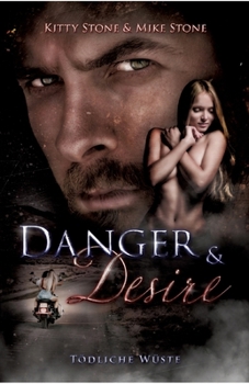 Paperback Danger & Desire: Tödliche Wüste: Dark Romance [German] Book