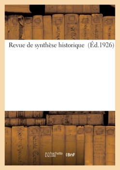 Paperback Revue de Synth?se Historique (?d.1926) [French] Book