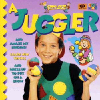 A Juggler - Book  of the I Want to Be
