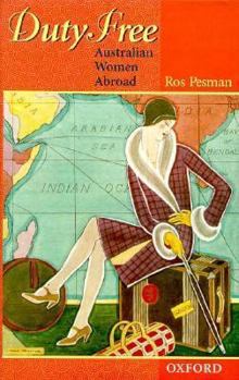 Hardcover Duty Free: Australian Women Abroad Book
