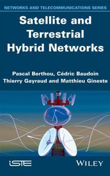 Hardcover Satellite and Terrestrial Hybrid Networks Book