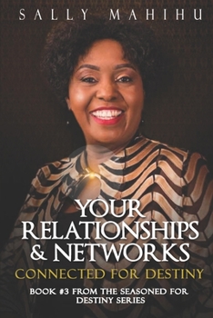 Paperback Your Relationships and Networks: Connected for Destiny Book