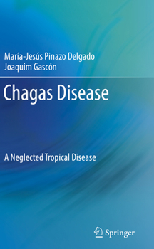 Paperback Chagas Disease: A Neglected Tropical Disease Book