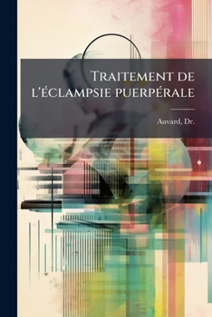 Paperback Traitement de l'éclampsie puerpérale [French] Book