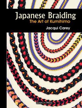 Hardcover Japanese Braiding: The Art of Kumihimo Book