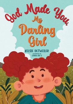 Paperback God Made You, My Darling Girl Book