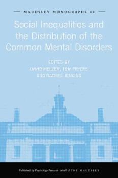 Paperback Social Inequalities and the Distribution of the Common Mental Disorders Book